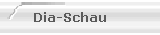 Dia-Schau