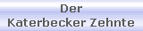 Der
Katerbecker Zehnte
