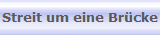Streit um eine Br�cke