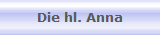 Die hl. Anna